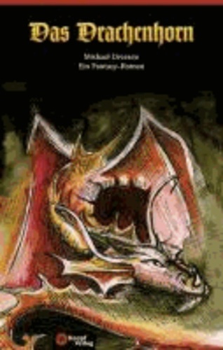 Das Drachenhorn - Fantasyroman.