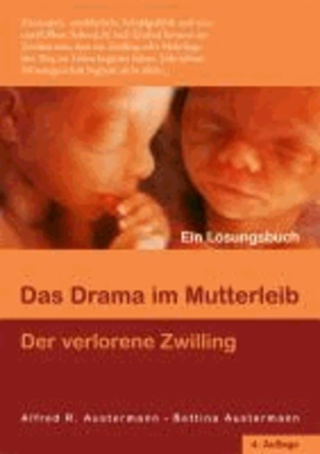 Das Drama im Mutterleib - Der verlorene Zwilling.