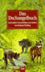 Das Dschungelbuch und andere Geschichten aus Indien - Kim / Das Dschungelbuch, Das neue Dschungelbuch / Dunkles Indien / Kleine Geschichten aus den Bergen / Geschichten aus Simla.