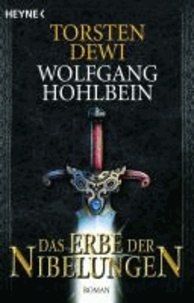 Das Erbe der Nibelungen - Roman.