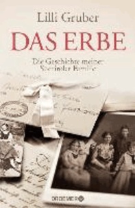 Das Erbe - Die Geschichte meiner Südtiroler Familie.