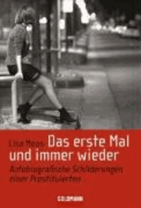Das erste Mal und immer wieder