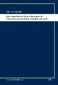 Das Evangelium des Neuen Testaments als Evangelium aus den heiligen Schriften der Juden