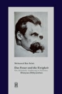 Das Feuer und die Ewigkeit - Eine dichterische Annäherung an Nietzsches Dionysus-Dithyramben.