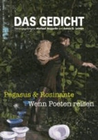 DAS GEDICHT 21. Zeitschrift für Lyrik, Essay und Kritik - Pegasus & Rosinante. Wenn Poeten reisen… und für die nächsten 20 Jahre.