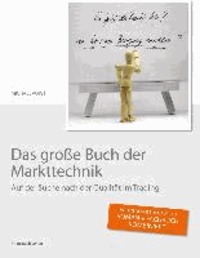 Das große Buch der Markttechnik - Auf der Suche nach der Qualität im Trading.