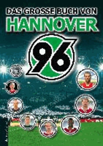 Das große Buch von Hannover 96.