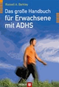 Das große Handbuch für Erwachsene mit ADHS.