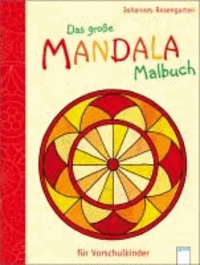 Das große Mandala-Malbuch für Vorschulkinder.