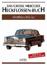 Das große Mercedes-Heckflossen-Buch.