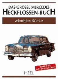 Das große Mercedes-Heckflossen-Buch