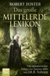 Das große Mittelerde-Lexikon - Tolkiens Welt von A - Z.