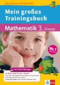 Das große Trainingsbuch Mathematik 3. Klasse - Alles für die 3. Klasse.