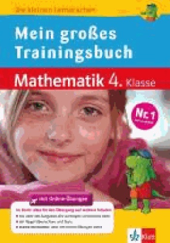 Das große Trainingsbuch Mathematik 4. Klasse - Alles für den Übergang auf weiterführende Schulen.