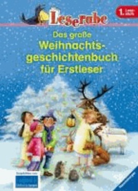 Das große Weihnachtsgeschichtenbuch für Erstleser.