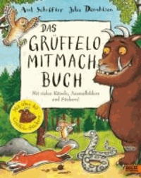 Das Grüffelo-Mitmachbuch - Mit vielen Rätseln, Such- und Ausmalbildern und Stickern.