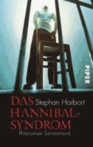 Das Hannibal-Syndrom - Phänomen Serienmord.