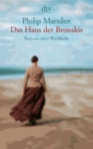 Das Haus der Bronskis - Roman einer Rückkehr.