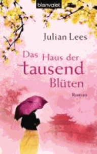 Das Haus der tausend Blüten