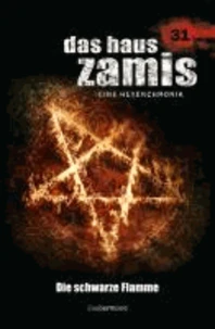 Das Haus Zamis 31. Die schwarze Flamme