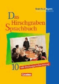 Das Hirschgraben Sprachbuch 10. Schülerbuch. Realschule. Bayern. Neue Rechtschreibung.