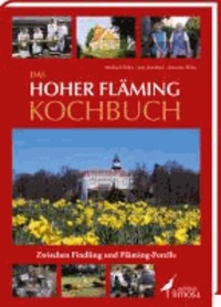 Das Hoher Fläming Kochbuch - Zwischen Findling und Fläming-Forelle.