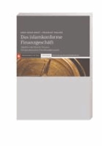Das islamkonforme Finanzgeschäft - Aspekte von Islamic Finance für den deutschen Privatkundenmarkt.