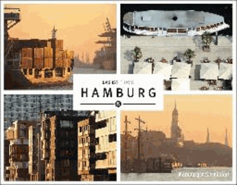 Das ist Hamburg - That's Hamburg.