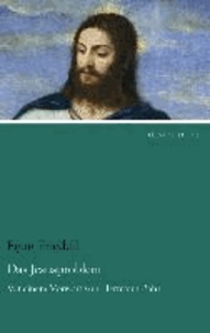 Das Jesusproblem - Mit einem Vorwort von Hermann Bahr.