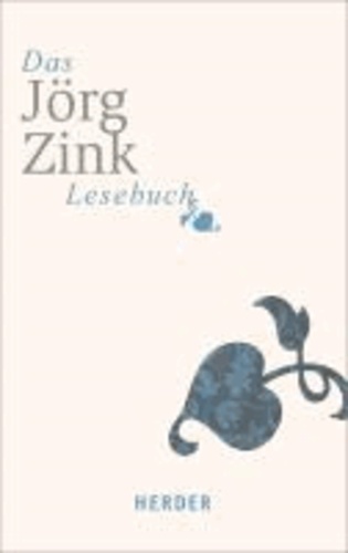 Das Jörg-Zink-Lesebuch.
