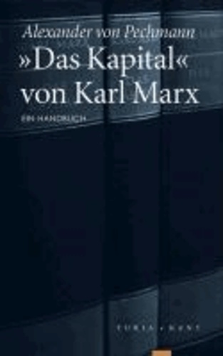 »Das Kapital« von Karl Marx - Ein Handbuch.