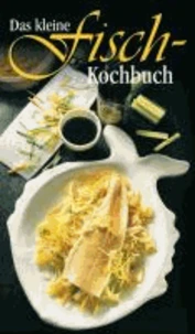 Das kleine Fischkochbuch