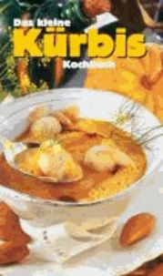 Das kleine Kürbis-Kochbuch