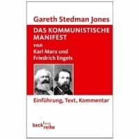 Das Kommunistische Manifest - von Karl Marx und Friedrich Engels. Einführung, Text, Kommentar.