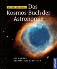 Das Kosmos Buch der Astronomie - Die Wunder des Weltalls verstehen.