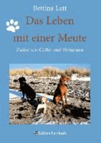 Das Leben mit einer Meute