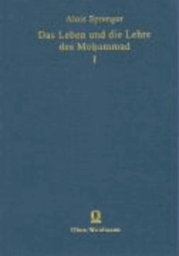 Das Leben und die Lehre des Mohammad 1-4 - Nach bisher grösstentheils unbenutzten Quellen.