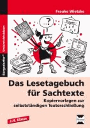 Das Lesetagebuch für Sachtexte - Kopiervorlagen zur selbstständigen Texterschließung (3. und 4. Klasse).