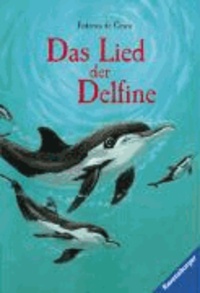 Das Lied der Delfine - In neuer Rechtschreibung.