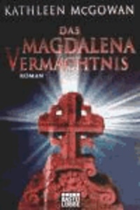 Das Magdalena-Vermächtnis.