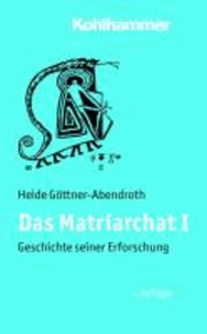 Das Matriarchat 1 - Geschichte seiner Erforschung.