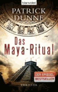 Das Maya-Ritual.