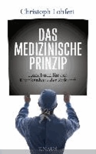 Das medizinische Prinzip - Handbuch für das Krankenhaus der Zukunft.