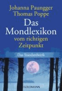 Das Mondlexikon - Vom richtigen Zeitpunkt - Das Standardwerk.