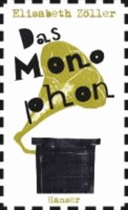 Das Monophon.