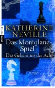 Das Montglane-Spiel. Das Geheimnis der Acht.