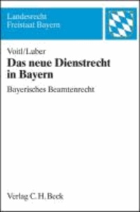 Das neue Dienstrecht in Bayern - Bayerisches Beamtenrecht.