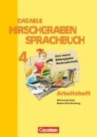 Das neue Hirschgraben Sprachbuch 04. Hauptschule Baden-Württemberg. Das neue Arbeitsheft Werkrealschule mit Lösungen.