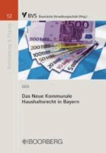 Das Neue Kommunale Haushaltsrecht in Bayern.