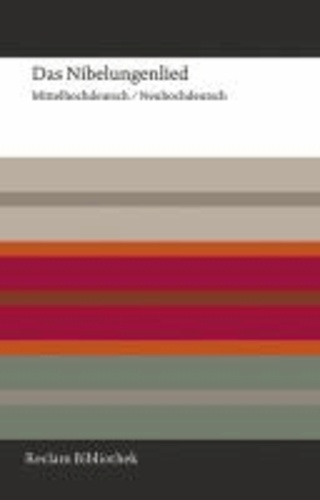 Ursula Schulze - Das Nibelungenlied - Mittelhochdeutsch / Neuhochdeutsch.